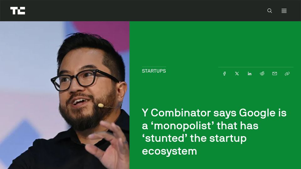 Screenshot of techcrunch.com: Y Combinator says Google is a monopolist, no comment about its OpenAI ties