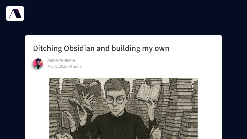 Screenshot of amberwilliams.io: Ditching Obsidian and building my own