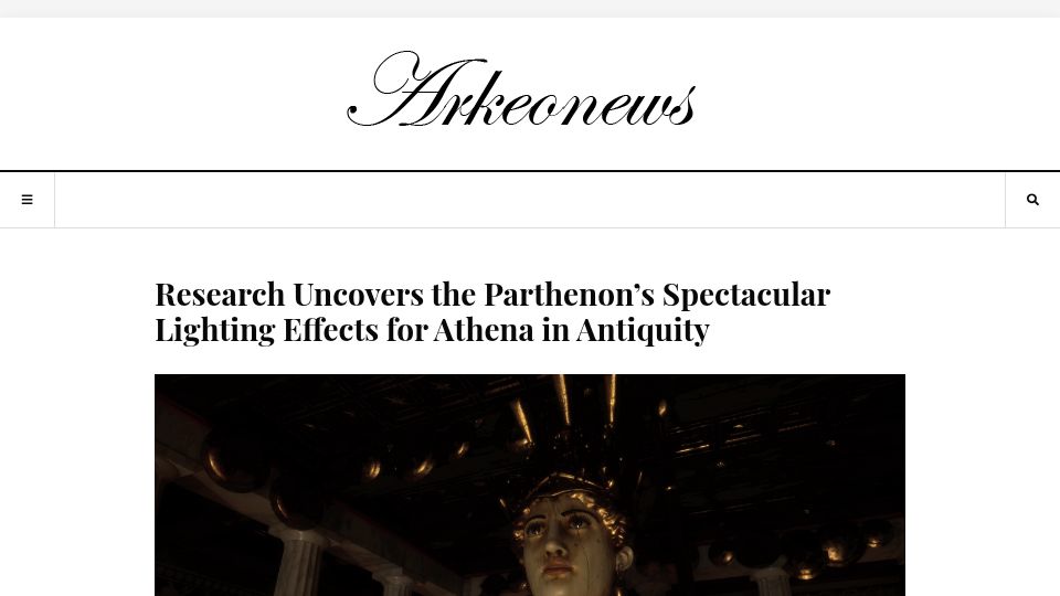 Screenshot of arkeonews.net: Research Uncovers Parthenon Spectacular Lighting Effects for Athena in Antiquity