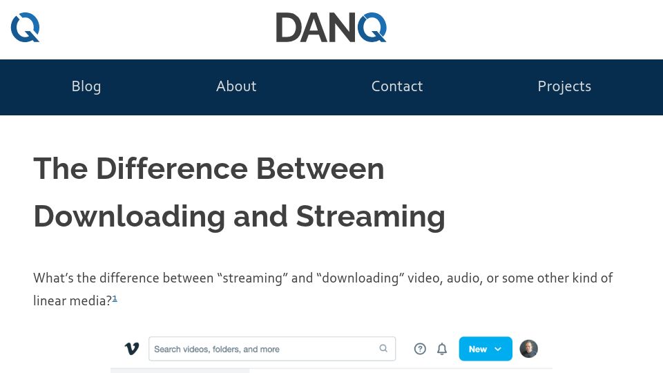 Screenshot of danq.me: The Difference Between Downloading and Streaming