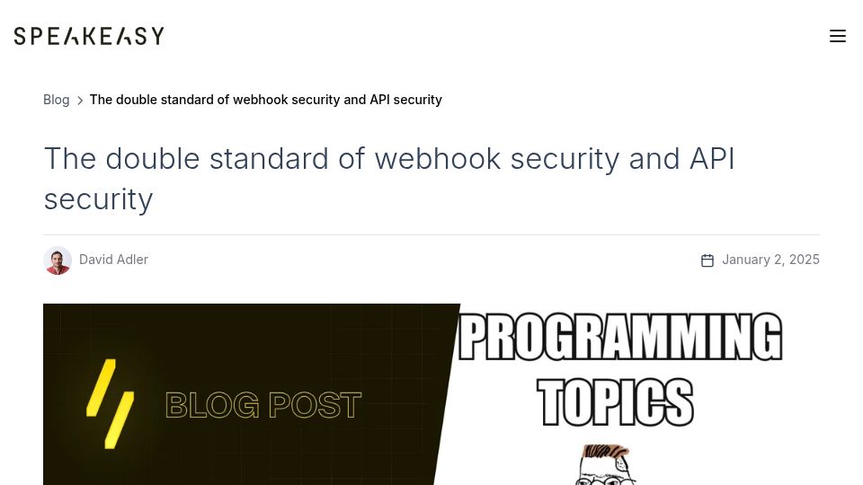 Screenshot of speakeasy.com: The double standard of webhook security and API security
