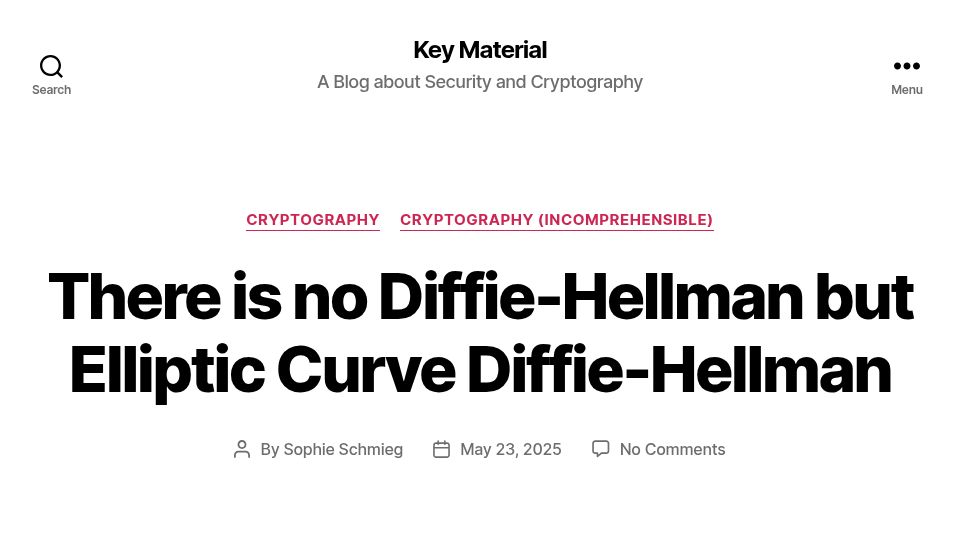Screenshot of keymaterial.net: There Is No Diffie-Hellman but Elliptic Curve Diffie-Hellman