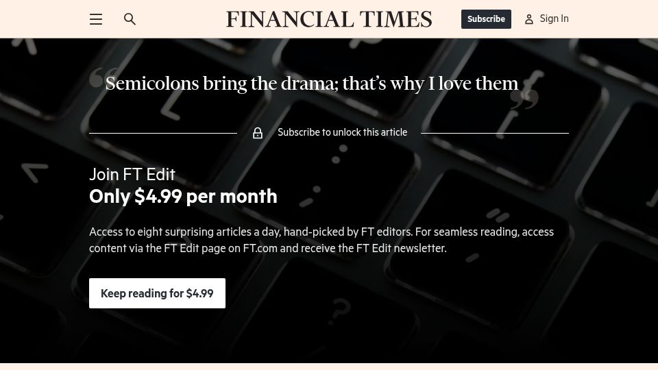 Screenshot of ft.com: Semicolons bring the drama; that's why I love them