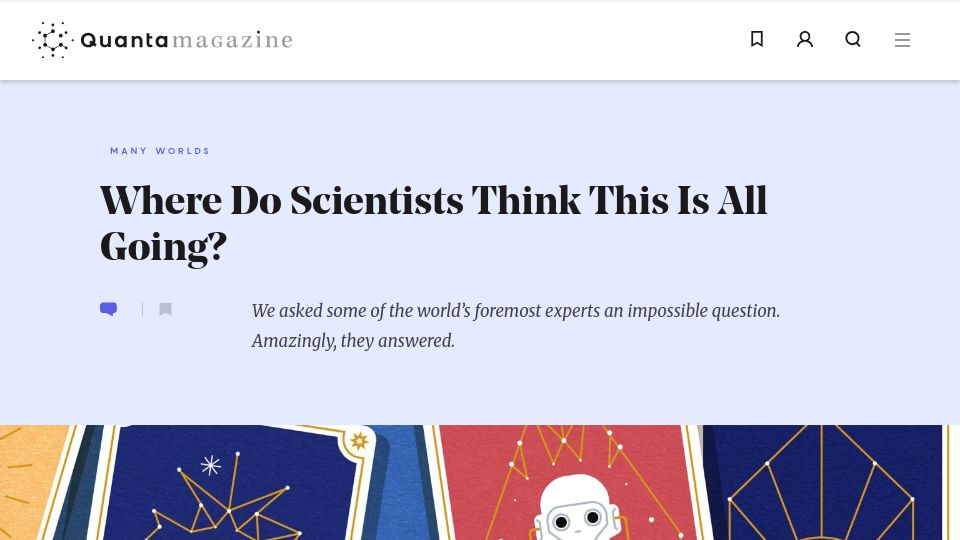 Screenshot of quantamagazine.org: Where Do Scientists Think This Is All Going?
