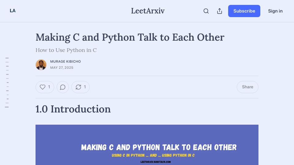 Screenshot of leetarxiv.substack.com: Making C and Python Talk to Each Other