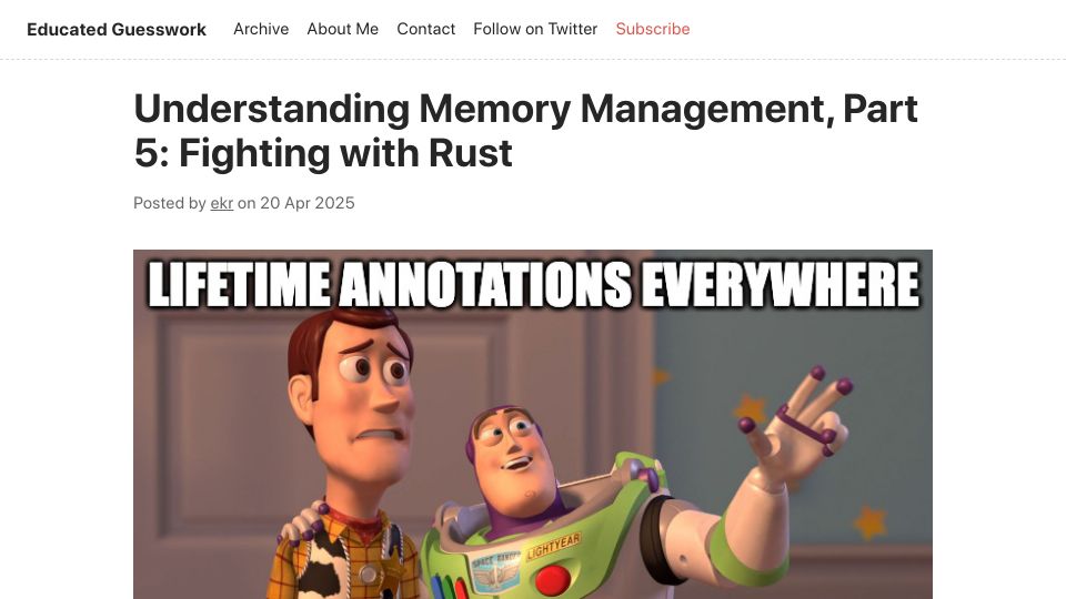 Screenshot of educatedguesswork.org: Understanding Memory Management, Part 5: Fighting with Rust