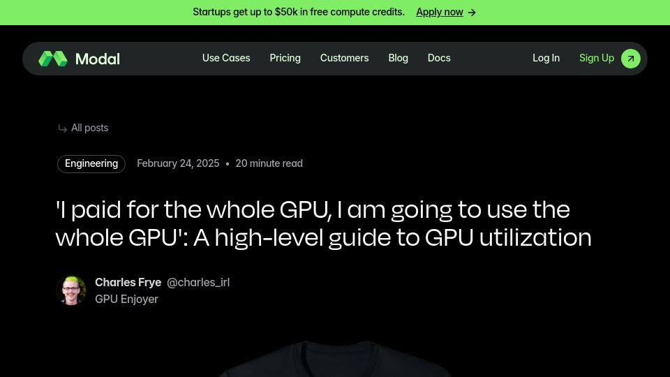Screenshot of modal.com: 'I paid for the whole GPU, I am going to use the whole GPU'
