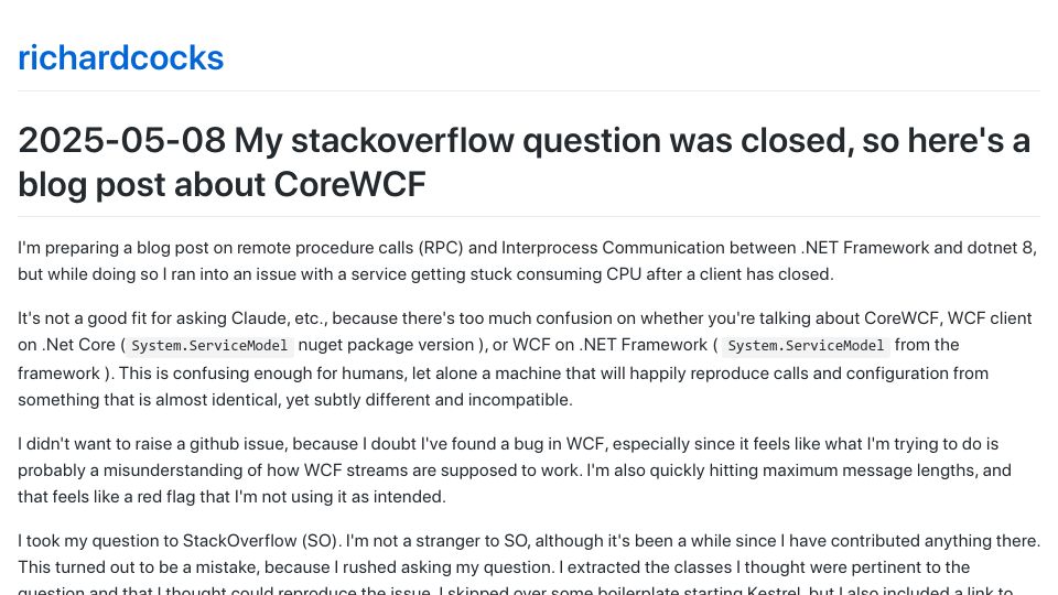 Screenshot of richardcocks.github.io: My stackoverflow question was closed so here's a blog post about CoreWCF