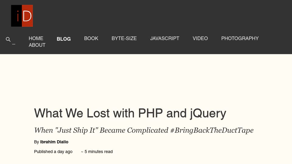 Screenshot of idiallo.com: What We Lost with PHP and jQuery