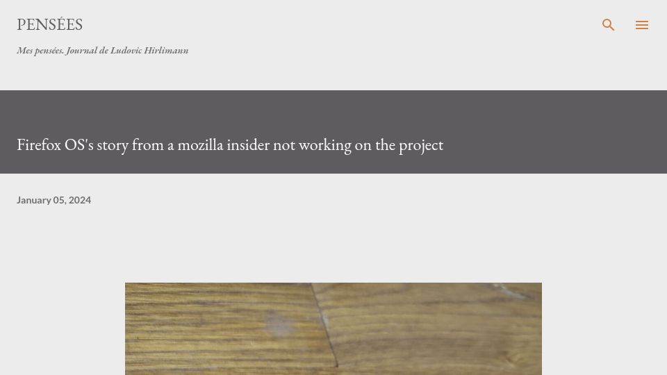 Screenshot of ludovic.hirlimann.net: Firefox OS's story from a Mozilla insider not working on the project (2024)