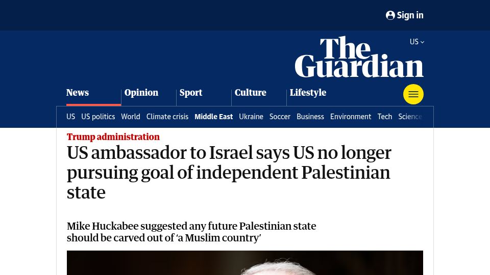 Screenshot of theguardian.com: US ambassador to Israel:US no longer pursuing goal independent Palestinian state