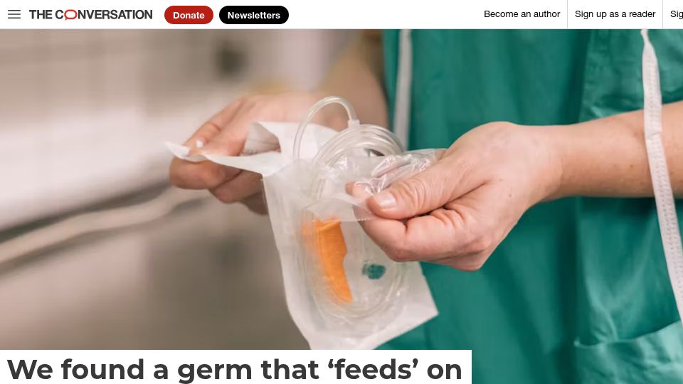 Screenshot of theconversation.com: We found a germ that 'feeds' on hospital plastic – new study