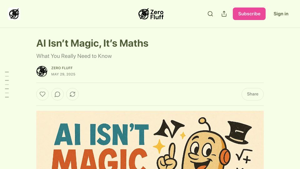 Screenshot of zerofluff.substack.com: AI Isn't Magic, It's Maths