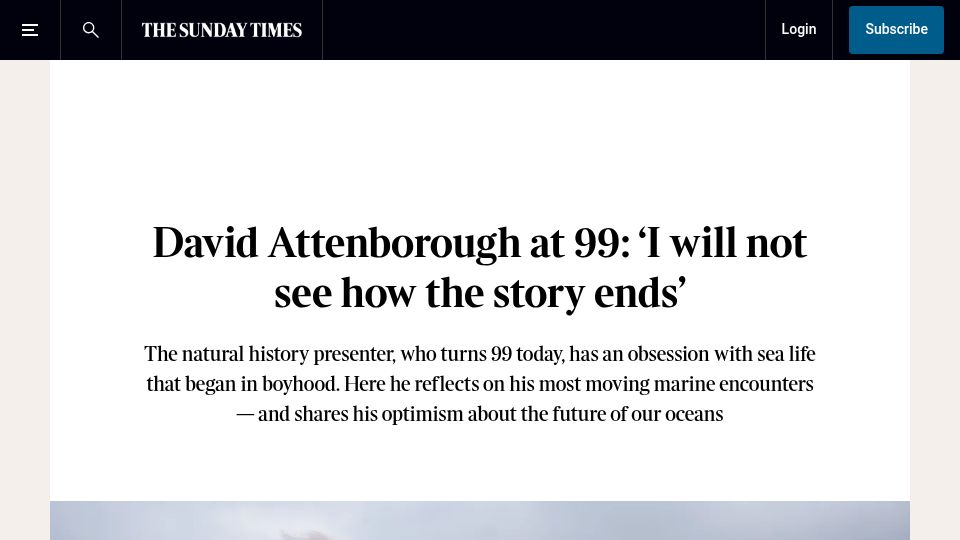 Screenshot of thetimes.com: David Attenborough at 99: 'I will not see how the story ends'