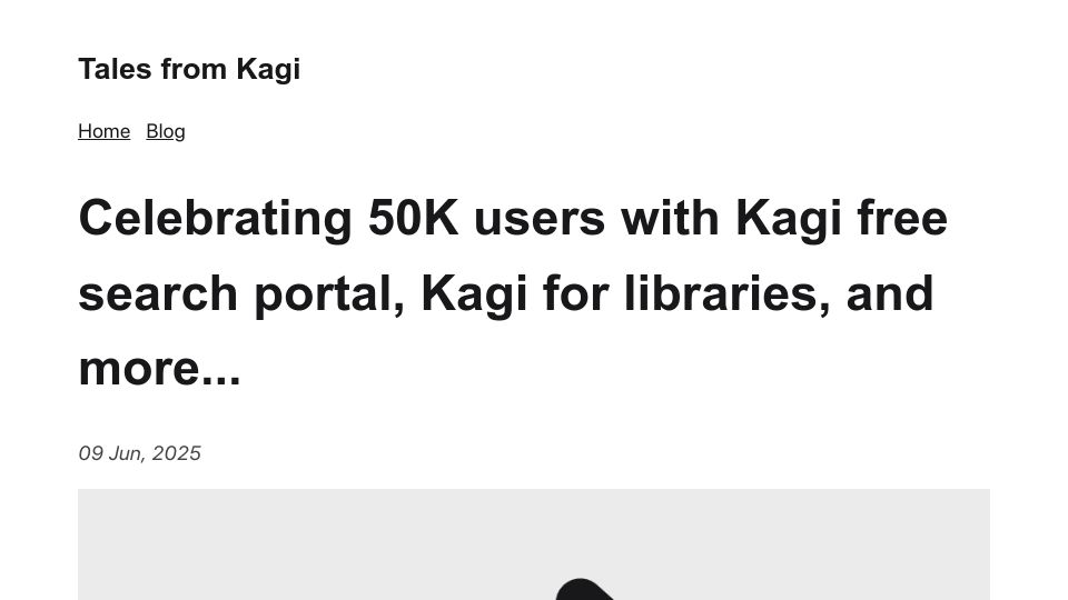 Screenshot of blog.kagi.com: Celebrating 50K users with Kagi free search portal, Kagi for libraries, and more
