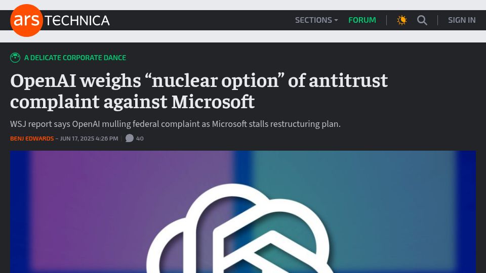 Screenshot of arstechnica.com: OpenAI weighs "nuclear option" of antitrust complaint against Microsoft