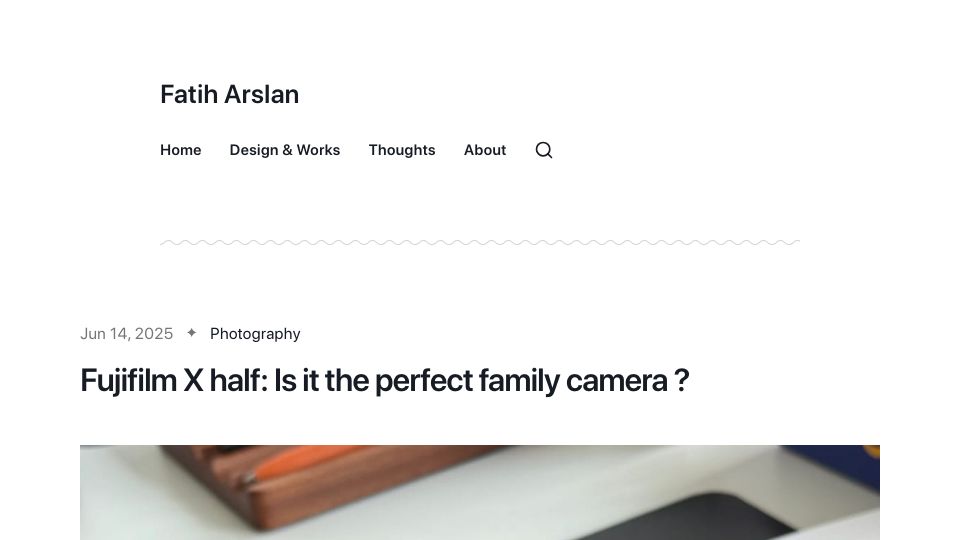 Screenshot of arslan.io: Fujifilm X half: Is it the perfect family camera?
