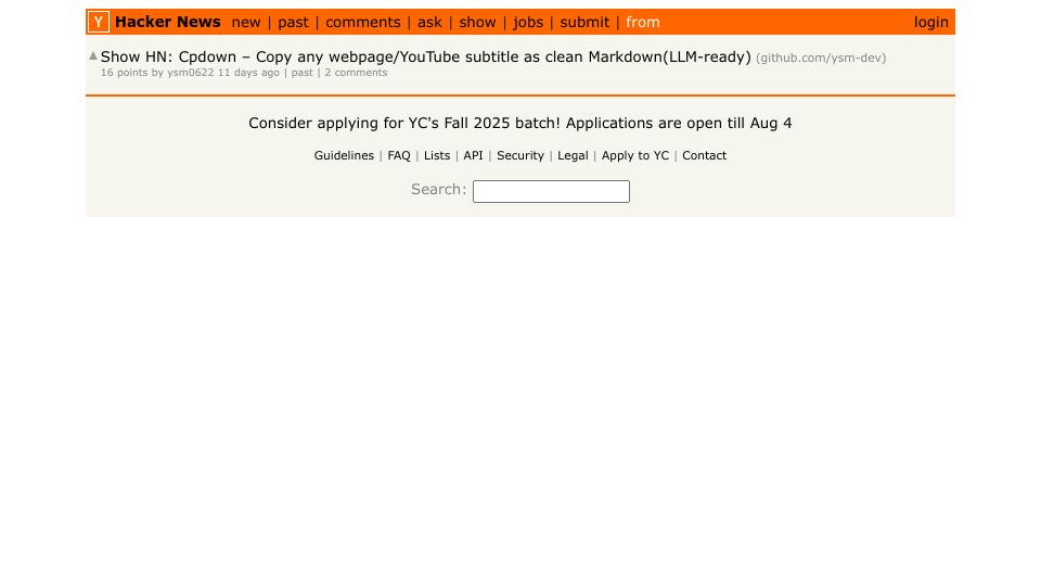 Screenshot of news.ycombinator.com: Show HN: Cpdown – Copy any webpage/YouTube subtitle as clean Markdown(LLM-ready)