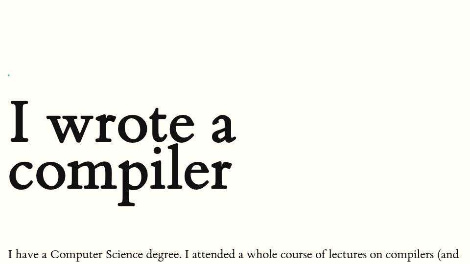 Screenshot of blog.singleton.io: I Wrote a Compiler
