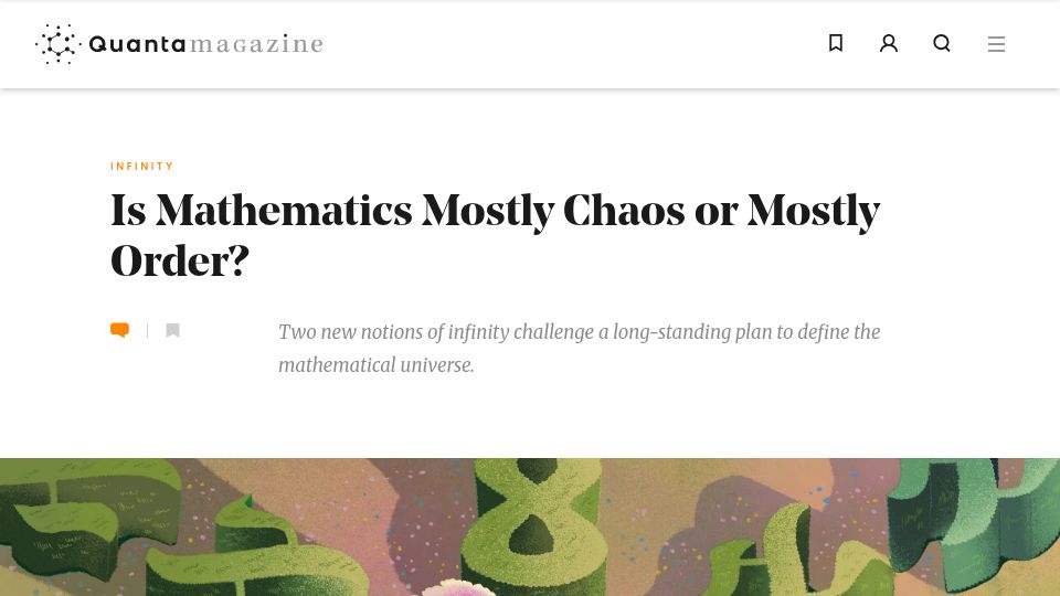 Screenshot of quantamagazine.org: Is mathematics mostly chaos or mostly order?