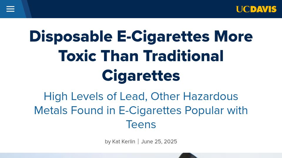 Screenshot of ucdavis.edu: Disposable E-Cigarettes More Toxic Than Traditional Cigarettes