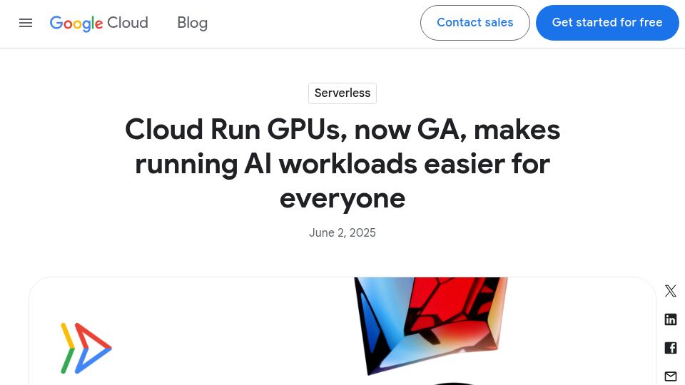 Screenshot of cloud.google.com: Cloud Run GPUs, now GA, makes running AI workloads easier for everyone