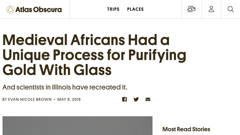 Screenshot of atlasobscura.com: Medieval Africans had a unique process for purifying gold with glass (2019)