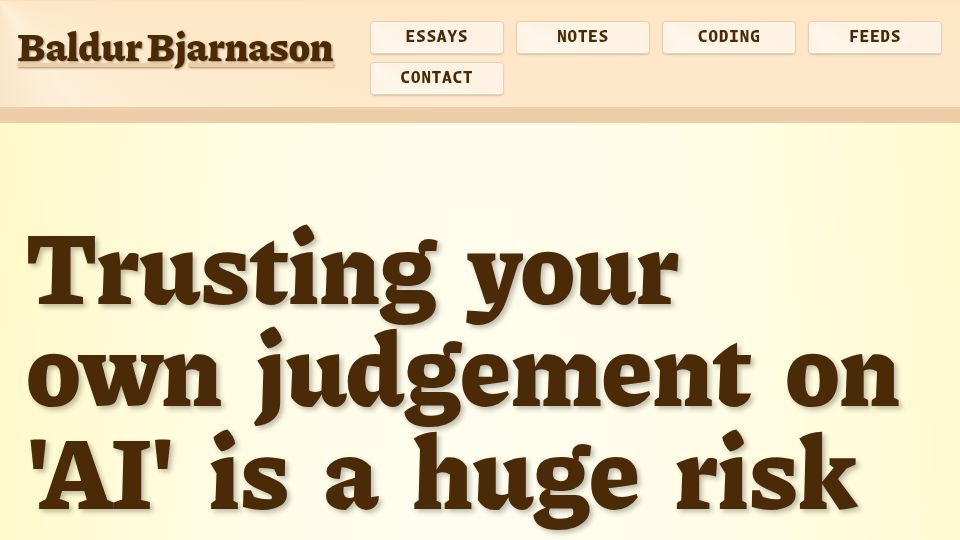 Screenshot of baldurbjarnason.com: Trusting your own judgement on 'AI' is a risk