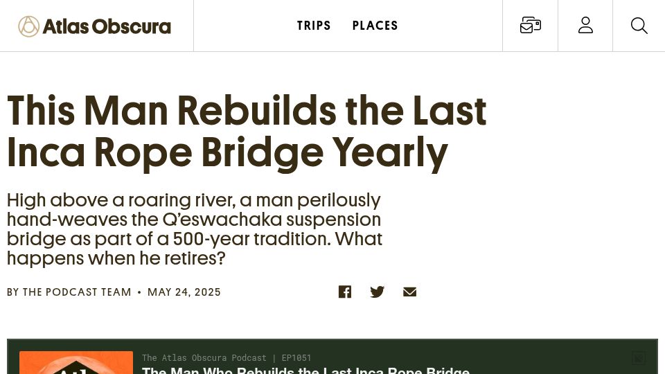 Screenshot of atlasobscura.com: A man rebuilding the last Inca rope bridge