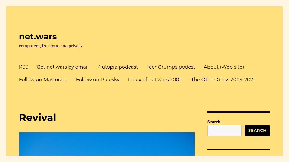 Screenshot of netwars.pelicancrossing.net: Revival: There appears to be media consensus: "Bluesky is dead."