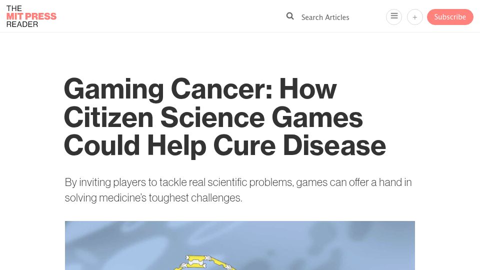 Screenshot of thereader.mitpress.mit.edu: Gaming cancer: How citizen science games could help cure disease