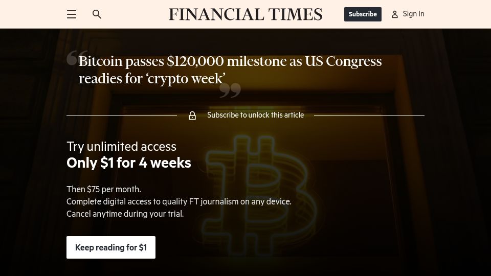 Screenshot of ft.com: Bitcoin passes $120k milestone as US Congress readies for 'crypto week'
