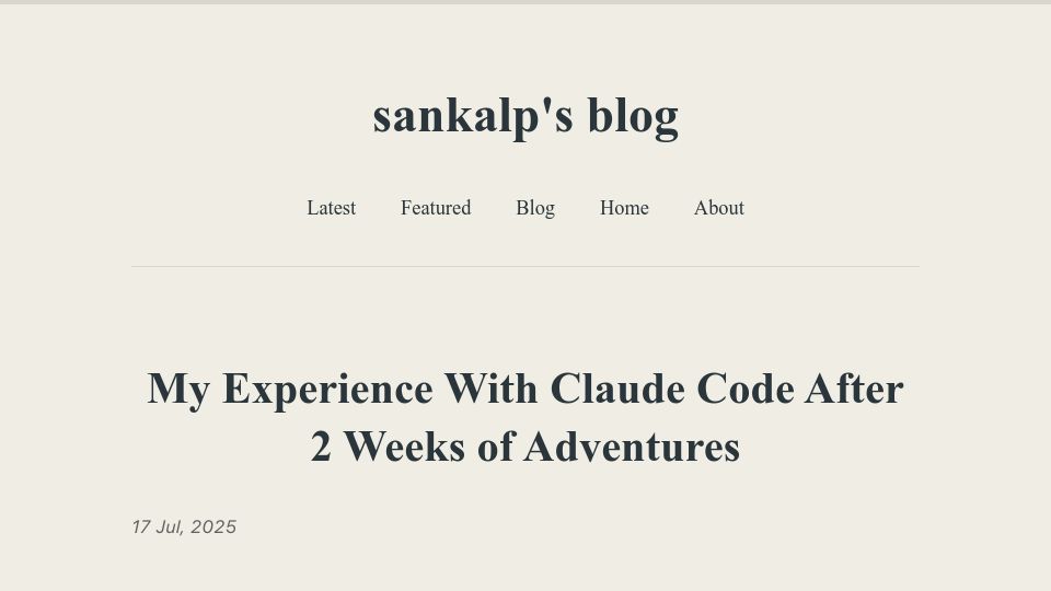 Screenshot of sankalp.bearblog.dev: My experience with Claude Code after two weeks of adventures
