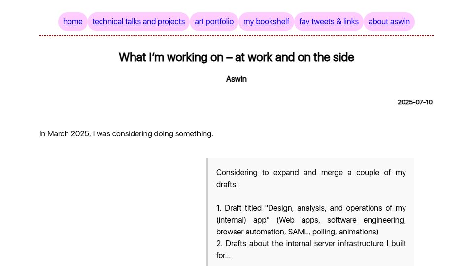 Screenshot of aswinc.blog: What I'm working on – at work and on the side – aswin's blog