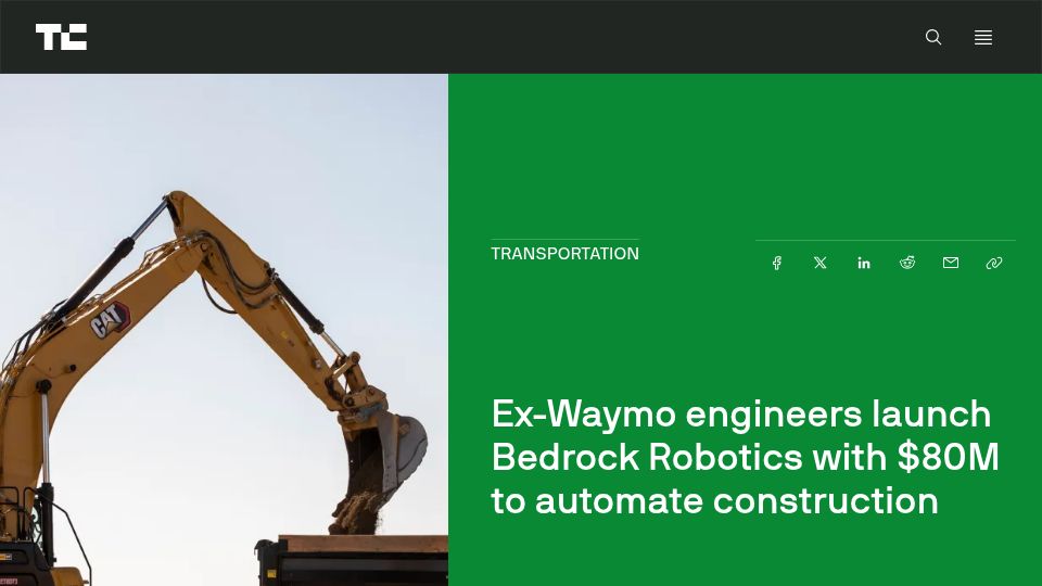 Screenshot of techcrunch.com: Ex-Waymo engineers launch Bedrock Robotics to automate construction