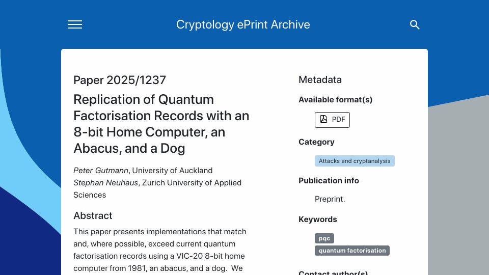 Screenshot of eprint.iacr.org: Replication of Quantum Factorisation Records with a VIC-20, an Abacus, and a Dog