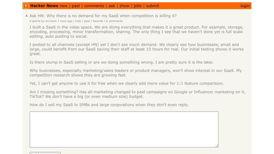 Screenshot of Hacker News post: Ask HN: Why there is no demand for my SaaS when competition is killing it?