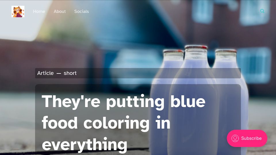 Screenshot of blog.foxtrotluna.social: They're putting blue food coloring in everything