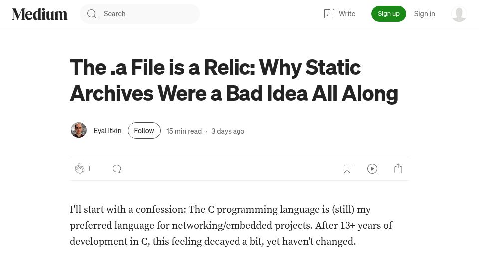 Screenshot of medium.com: The .a file is a relic: Why static archives were a bad idea all along