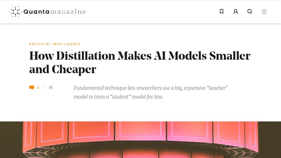 Screenshot of quantamagazine.org: Distillation makes AI models smaller and cheaper