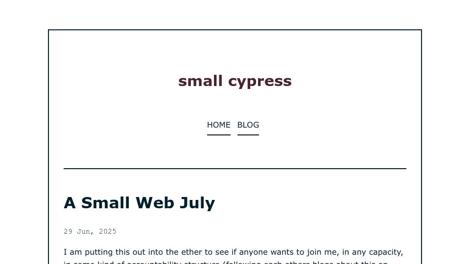 Screenshot of smallcypress.bearblog.dev: A small web July