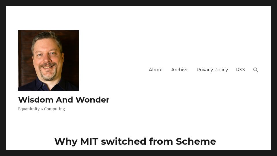 Screenshot of wisdomandwonder.com: Why MIT switched from Scheme to Python (2009)