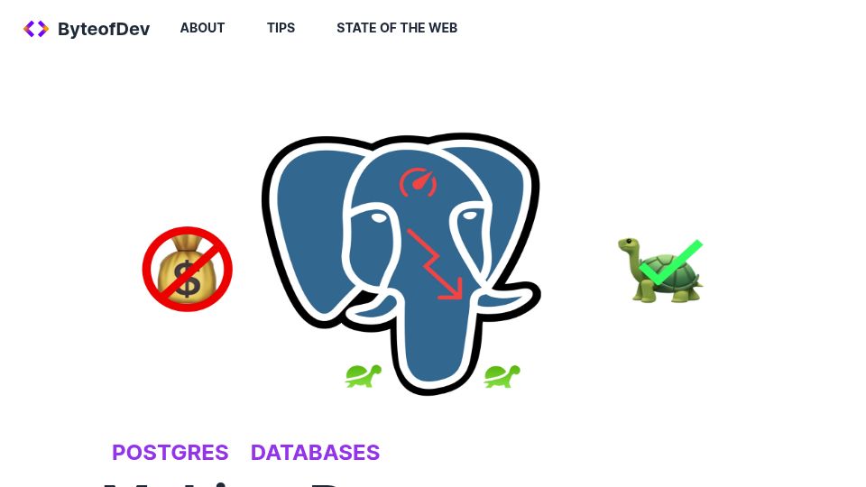 Screenshot of byteofdev.com: Making Postgres slower