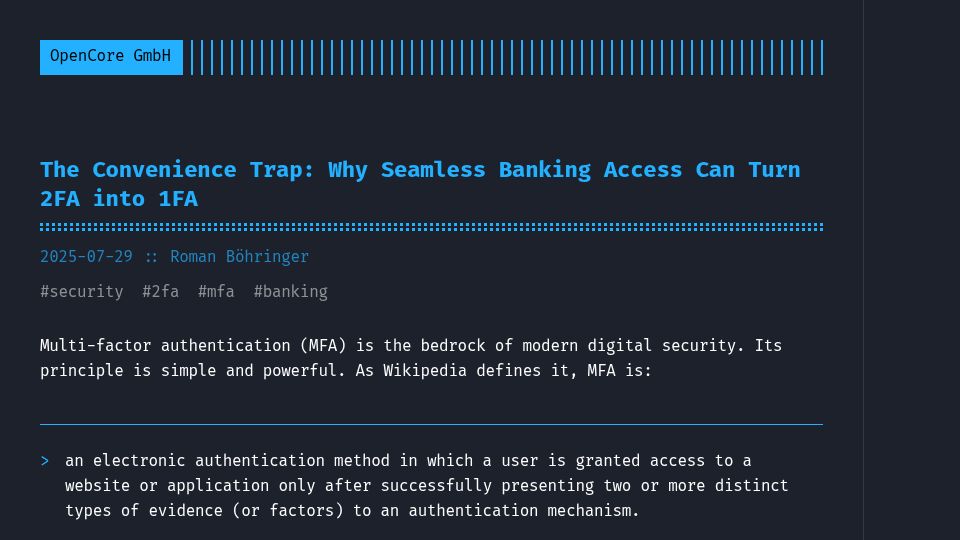 Screenshot of blog.opencore.ch: The Convenience Trap: Why Seamless Banking Access Can Turn 2FA into 1FA