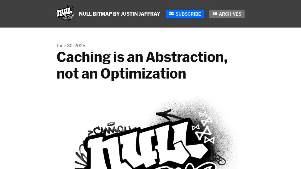 Screenshot of buttondown.com: Caching is an abstraction, not an optimization