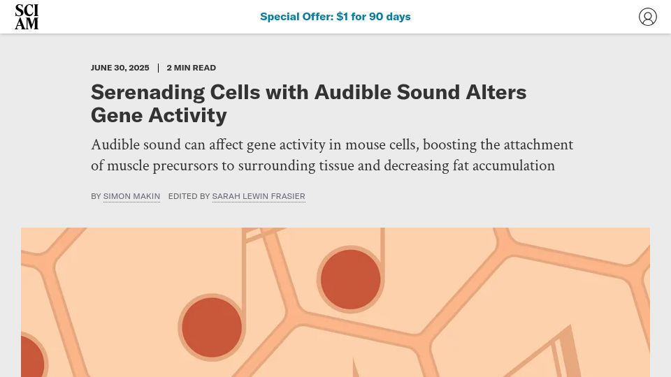 Screenshot of scientificamerican.com: Serenading Cells with Audible Sound Alters Gene Activity