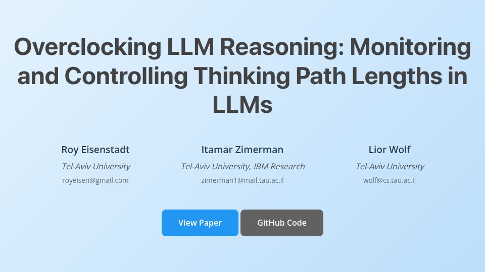 Screenshot of royeisen.github.io: Overclocking LLM Reasoning: Monitoring and Controlling LLM Thinking Path Lengths