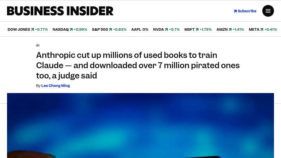Screenshot of businessinsider.com: Anthropic cut up millions of used books, and downloaded 7M pirated ones – judge
