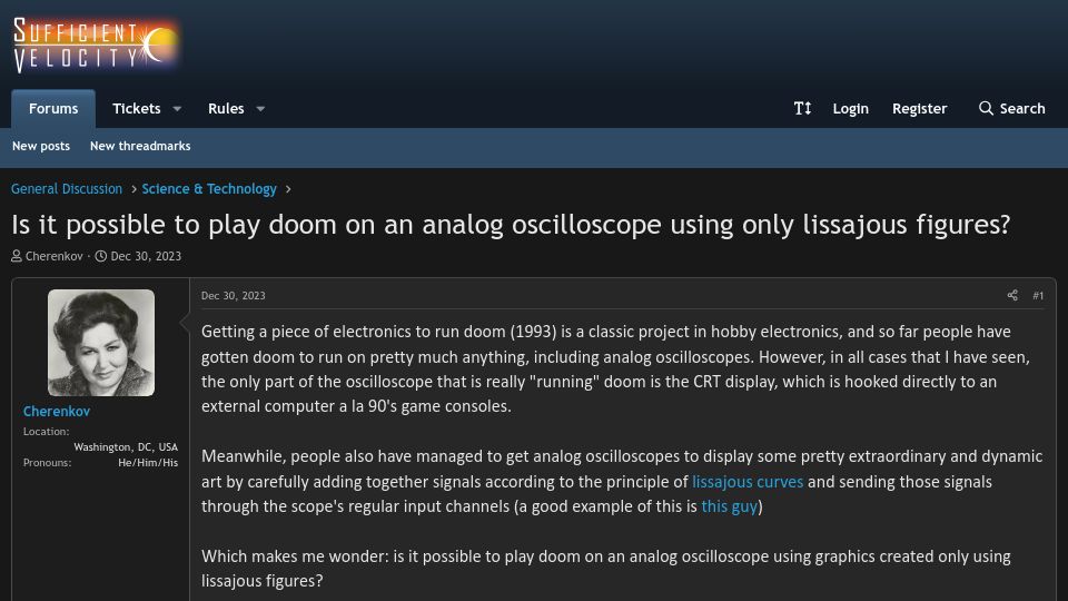 Screenshot of forums.sufficientvelocity.com: Is it possible to play doom on an oscilloscope using only lissajous figures?