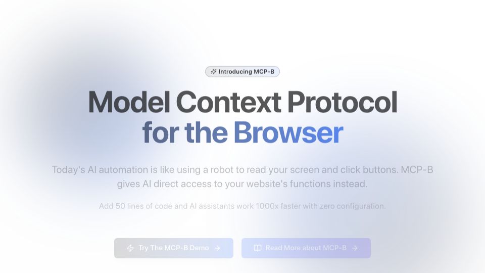 Screenshot of mcp-b.ai: MCP-B: A Protocol for AI Browser Automation